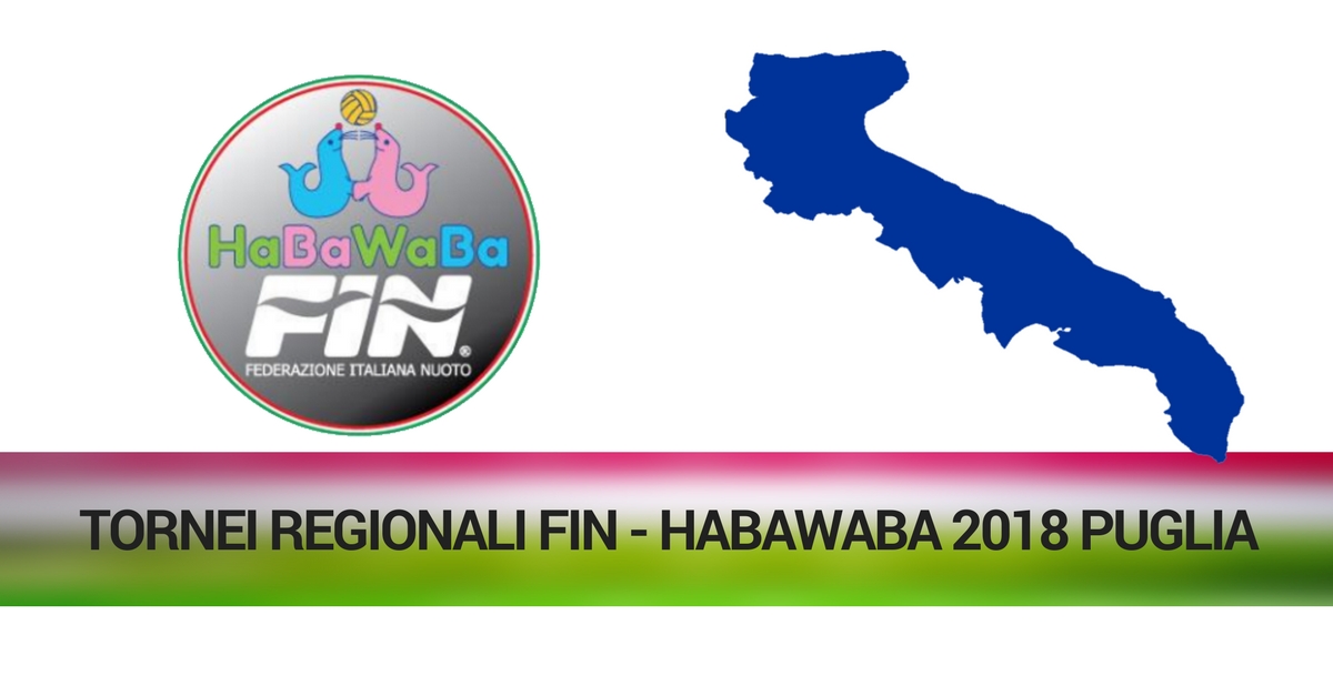 TORNEI REGIONALI FIN - HABAWABA 2018 PUGLIA