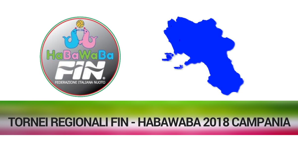 TORNEI REGIONALI FIN - HABAWABA 2018 CAMPANIA